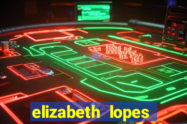 elizabeth lopes sanches nua